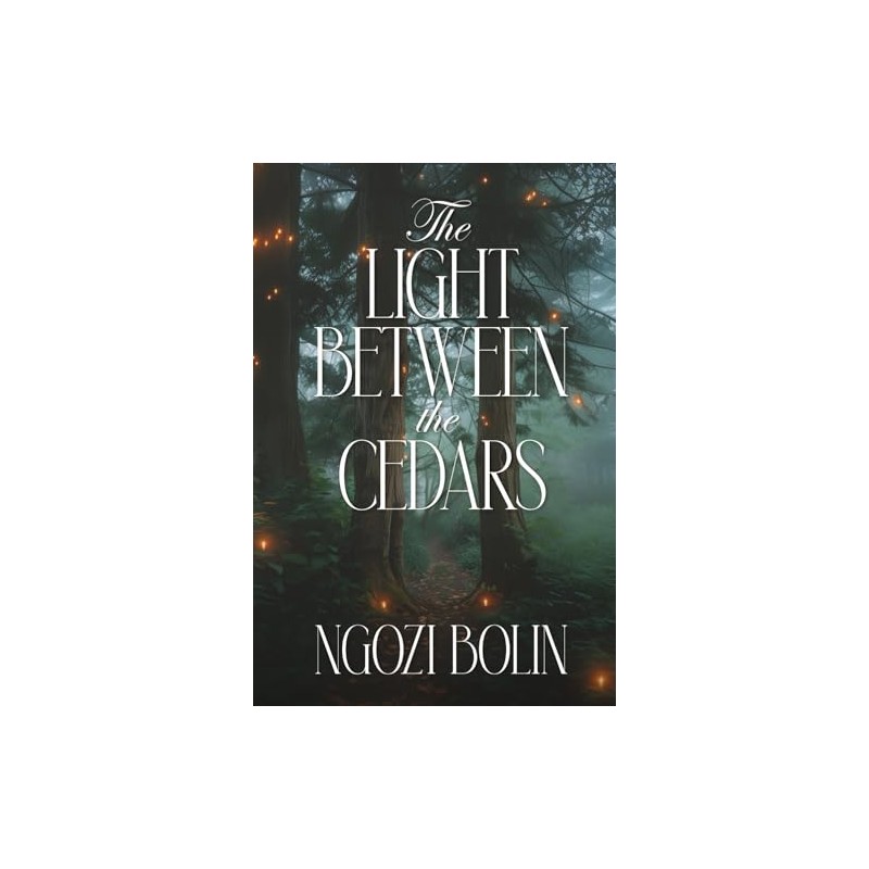 The Light Between the Cedars
