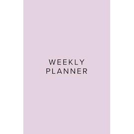 Weekly Planner: Pink, Minimalist, Modern, 52 Weeks Undated, Goals, Important Dates, Tasks, Objectives, Habit Tracker, 5.5 x 8.5 in, School, College, Office, Work