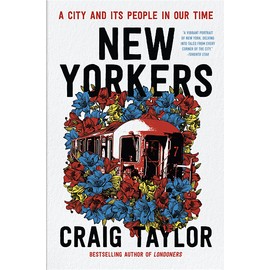 New Yorkers: A City and Its People in Our Time