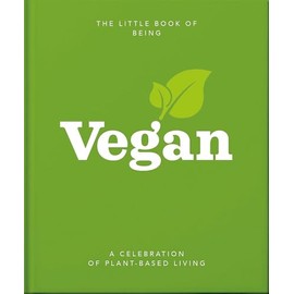Little Book of Veganism: A celebration of plant-based living: 11