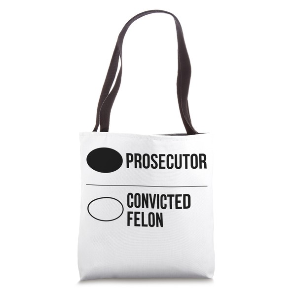 Prosecutor vs Convicted Felon Pro Kamala 2024 Anti Trump Tote