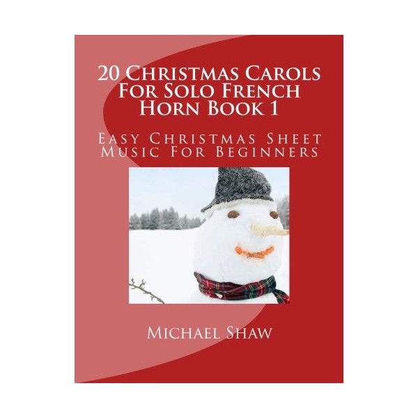 20 Christmas Carols for Solo French Horn Book 1