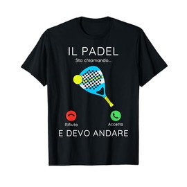 Padel Sta chiamando Divertente Uomo Donna padelista Regalo Maglietta
