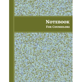 Notebook For Counselors - 120 Page Blank Lined Notebook, Perfect Journal For Writing - Counselor Gifts For Teen Pre Girls Under 15: Counselor gift ideas 2021