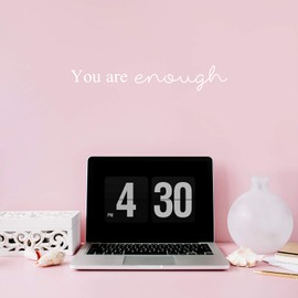 Vinyl Wall Art Decal - You are Enough - 3.5" x 22" - Modern Motivational Positive Self Esteem Quote Sticker for Bedroom Closet Home Office Living Room Bathroom Makeup Mirror Decor (White)