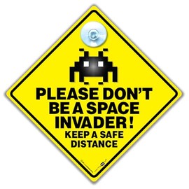 Please Don't Be A Space Invader! Keep A Safe Distance Car Sign, Anti Tailgater Car Sign,Anti-Tailgate Interior Hanging Suction Cup Car Sign
