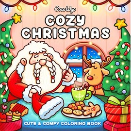Cozy Christmas: Coloring Book for Adults and Kids