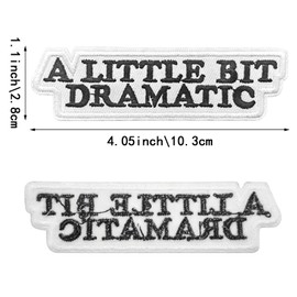 15PCS A Little Bit Dramatic Iron-On Embroidered Patch, Hat Patches, Black and White Text Design, 4.05x1.1 Inch, Backpacks, Jeans