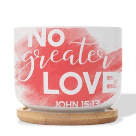 DecStic No Greater Love Planters Ceramic Bible Verse Round Plant Pots with Drainage Holes and Bamboo Tray Pot for Pots Outdoor Indoor Plants