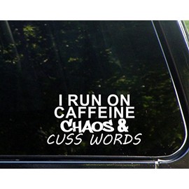 Sweet Tea Decals I Run On Caffeine Chaos & Cuss Words - 7" x 3 3/4" - Vinyl Die Cut Decal/Bumper Sticker for Windows, Trucks, Cars, Laptops, Macbooks, Etc.