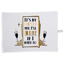 Hippowarehouse It's My Party And I'll Wine If I Want To Art Deco Tea Towel Eco Printed Dish Cloth Kitchen accessory 50cmx70cm 100% Cotton