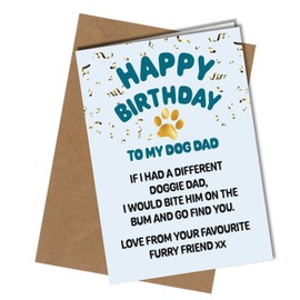 Funny Happy Birthday Card from The Dog - If I Had a Different Doggie Dad - Pet Theme Pawfect for Dog Daddy - for Fur Baby Dads #24