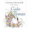 Calm Breezes: A Serenity Coloring Book: 2