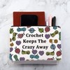 Generic Crochet Lover Gift Crochet Keeps The Crazy Away Makeup