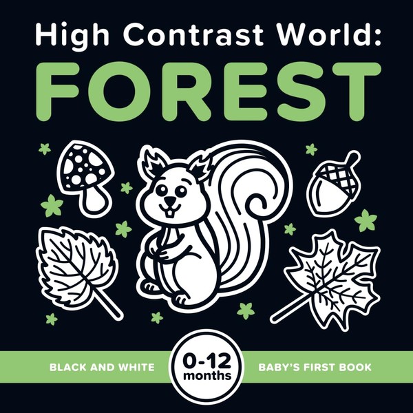 High Contrast World: Forest: Black and White Pictures for 0-12