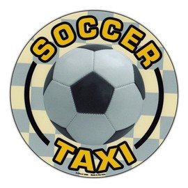 Magnetic Bumper Sticker - Soccer Taxi (Soccer Mom, Dad) - Round Shaped Magnet - 5.75" Round