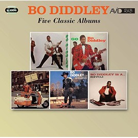 Five Classic Albums (Bo Diddley / Go Bo Diddley / Have Guitar Will Travel / Bo Diddley Is A Gunslinger / Bo Diddley Is A Lover)