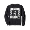 Saving History Metal Detector Beach Combing Sweatshirt