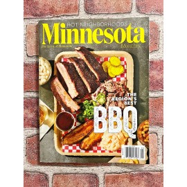 Minnesota Monthly Magazine 2025 • BEST BBQ • HOT NEIGHBORHOODS & MORE!