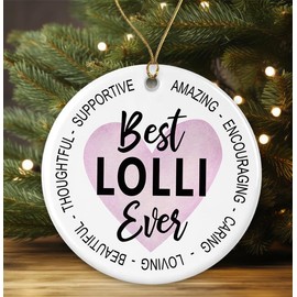 Best Lolli Ever Christmas Ornament - Xmas Ornament Gift for Lolli - Christmas Ideas for Lolli - Xmas Holidays Celebration Decoration - Merry Christmas Ornament Printed on One Side
