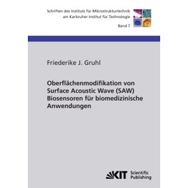 Oberflächenmodifikation von Surface Acoustic Wave (SAW) Biosensoren für Biomedizinische Anwendungen (German Edition)