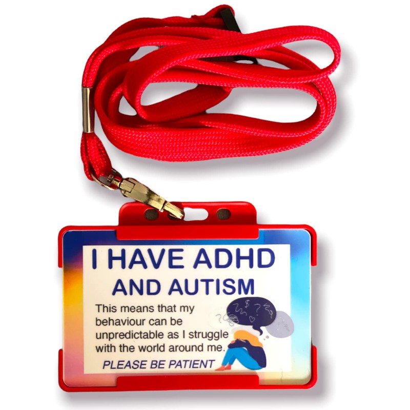 I Have ADHD and Autism Lanyard - Available in Seven