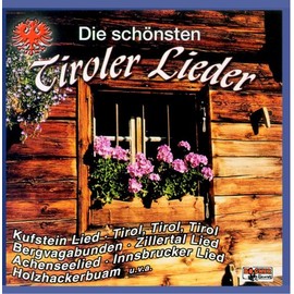 Die schönsten Tiroler Lieder