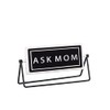 Ganz CB174994 Embossed Spinning Sign, Black and White (Ask Mom