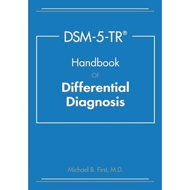 DSM-5-TR Handbook of Differential Diagnosis