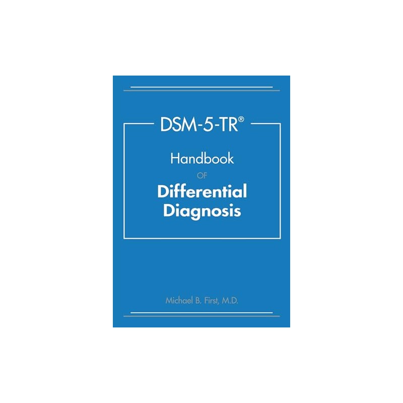 DSM-5-TR Handbook of Differential Diagnosis