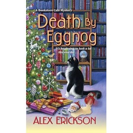 Death by Eggnog (A Bookstore Cafe Mystery, Band 5)