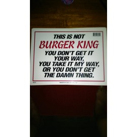 SignMission 8" X 12" Plastic Sign, This is Not This is Not Burger King