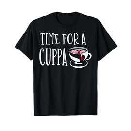 Time For A Cuppa - United Kingdom Flag - British Cup Of Tea T-Shirt