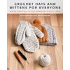 Crochet Hats and Mittens for Everyone: Winter Essentials in Sizes