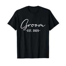 Groom Est. 2025 Matching Getting Ready Bride Groom Wedding T-Shirt