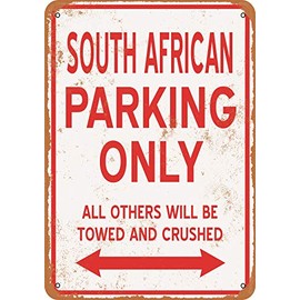 10 x 14 METAL SIGN - SOUTH AFRICAN PARKING ONLY - Vintage Rusty Look