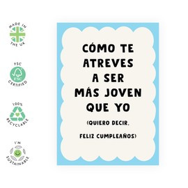 Tarjetas de cumpleaños divertidas para hombres y mujeres - Qué grosero que seas más joven que yo - Tarjetas de feliz cumpleaños para hermanas, hermanos y amigos - Regalos divertidos para él y ella