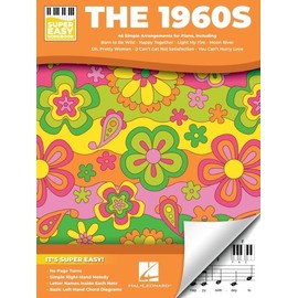 The 1960s - Super Easy Songbook: 46 Simple Arrangements of the Decade's Best for Piano with Lyrics