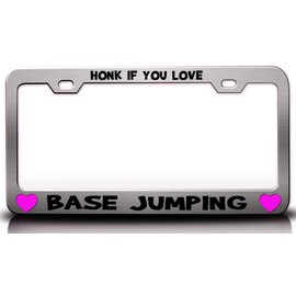 Custom Brother - HONK IF You Love Base Jumping Metal Car SUV Truck License Plate Frame Ch i55