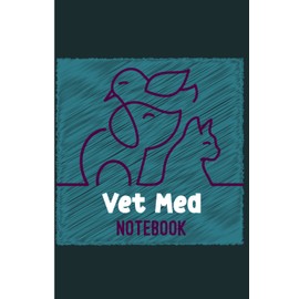 Vet Med Notebook: Veterinary Technicians Vet Tech Gift-Idea | Animal Lovers Sisters