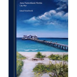 Lined A4 Notebook featuring Anna Maria Island City Pier painting - 100 pages: Art work by Clair Whigham