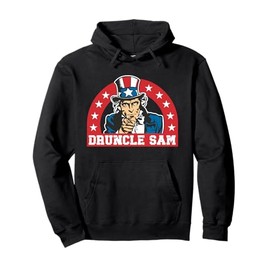 Druncle Sam Funny Uncle Sam USA American 4th of July Hat Pullover Hoodie