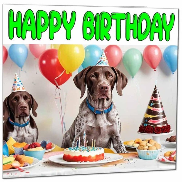 German Shorthaired Pointer Birthday Card - Fun Dog Birthday Card