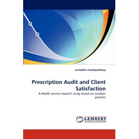 Prescription Audit and Client Satisfaction: A Health service research study based on outdoor patients