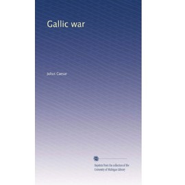 Gallic war: Volume 6