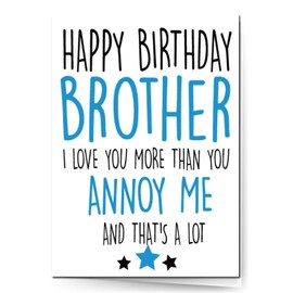 Cheeky Chops Cards Funny Birthday Card - Brother Annoy me C209, Full colour