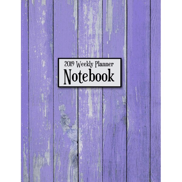 2019 Weekly Planner Notebook: Rustic Purple Wood Weekly Planner To