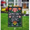 Democracy Dies In Silence Garden Flag - Anti Maga Democrat