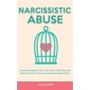 Narcissistic Abuse: Practical Strategies to Put a Narcissist in Their