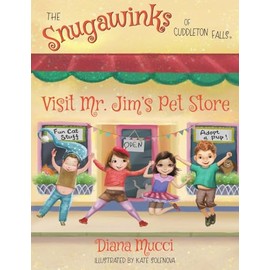The Snugawinks of Cuddleton Falls Visit Mr. Jim's Pet Store